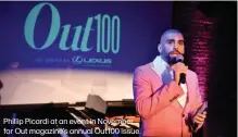  ??  ?? Phillip Picardi at an event in November for Out magazine’s annual Out100 issue.