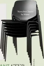  ??  ?? ‘Nova Sea Chairs’
by Mater