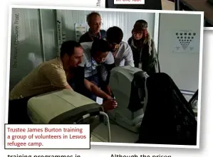  ??  ?? . st u Tr s n a i tic p O n o s ri P e h T
Trustee James Burton training a group of volunteers in Lesvos refugee camp.