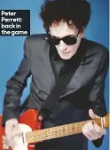  ??  ?? Peter Perrett: back in the game