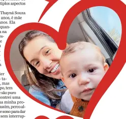  ?? ?? Laísa Oliveira, de 25 anos, é mãe do Antony, de 1 ano e 5 meses