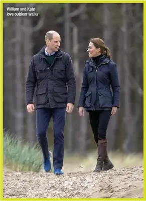  ??  ?? William and Kate love outdoor walks