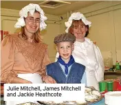  ?? ?? Julie Mitchell, James Mitchell and Jackie Heathcote