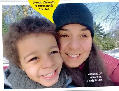  ??  ?? Angela a accouché et vécu la première année de son fils au Canada. Elle habite en France depuis trois ans. Angela est la maman de Daniel (4 ans).