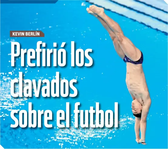  ??  ?? Sin imagnarlo, Kevin Berlín se convirtió en una de las promesas de México en los clavados..