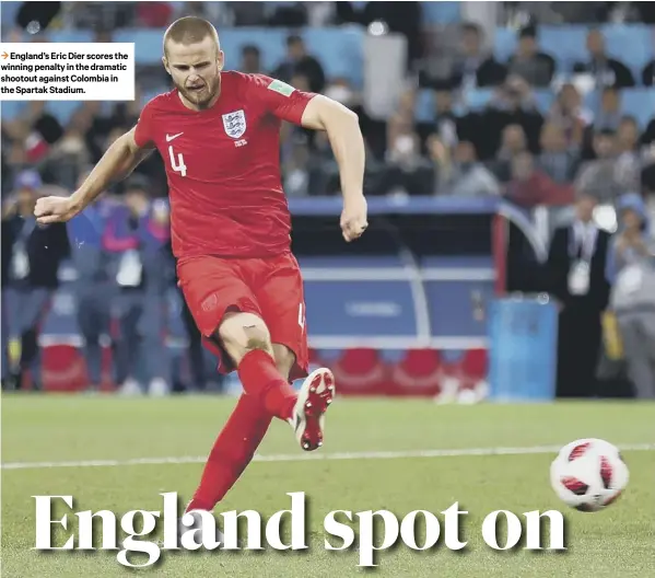  ??  ?? 3 England’s Eric Dier scores the winning penalty in the dramatic shootout against Colombia in the Spartak Stadium.