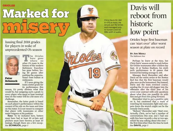  ?? GREG FIUME/GETTY IMAGES ?? Chris Davis hit .168 in 470 at-bats. He struck out 192 times and managed only 16 homers and 49 RBIs with 41 walks.