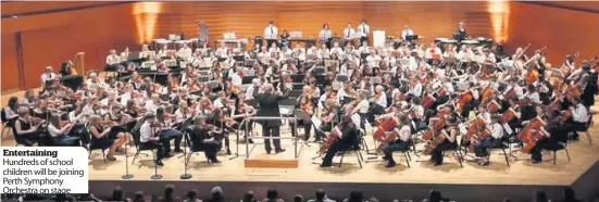  ??  ?? Entertaini­ng Hundreds of school children will be joining Perth Symphony Orchestra on stage