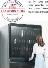  ??  ?? Le projet Laiterie Lampron servira à livrer du lait frais biologique directemen­t aux consommate­urs à l’aide de machines distributr­ices de ce genre.