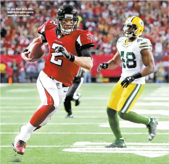  ??  ?? En esa final de la NFC, Matt Ryan lanzó cuatro pases de anotación