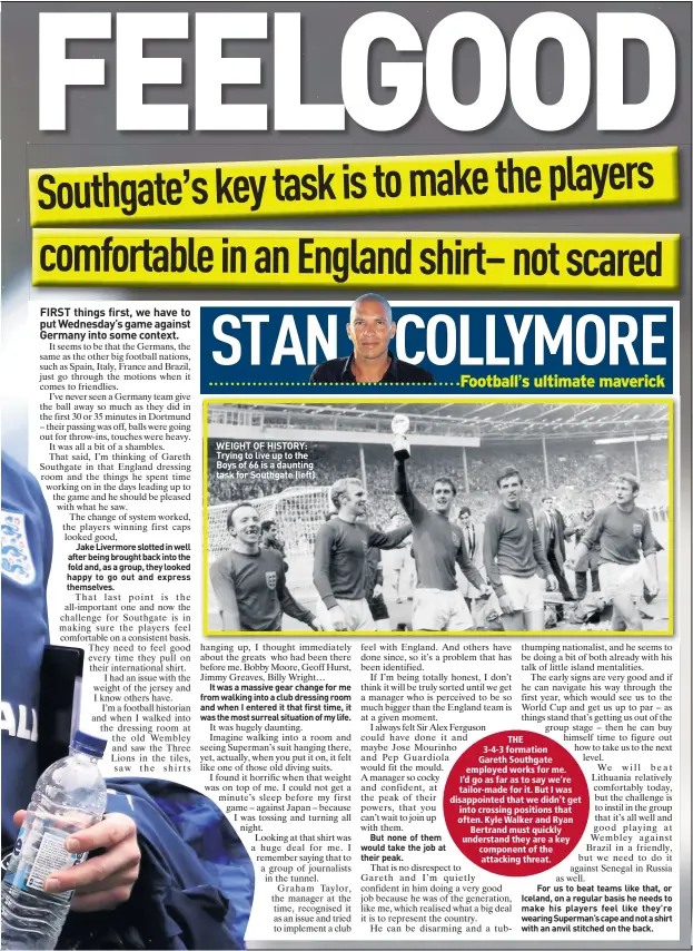  ??  ?? WEIGHT OF HISTORY: Trying to live up to the Boys of 66 is a daunting task for Southgate (left)