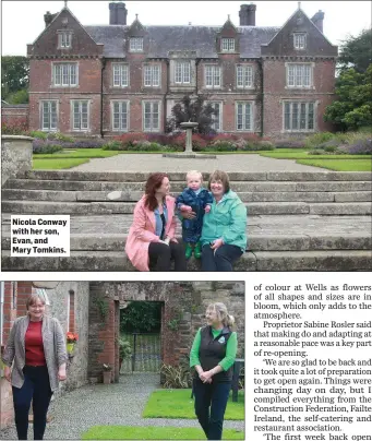  ??  ?? Nicola Conway with her son, Evan, and Mary Tomkins.
Cathy Lee with proprietor Sabine Rosler at Wells House.