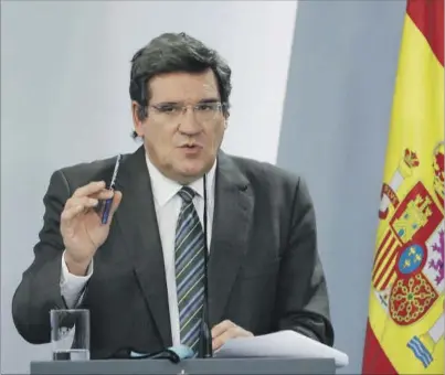  ?? EFE ?? El ministro de Inclusión, Seguridad Social y Migracione­s, José Luis Escrivá.