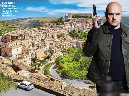  ??  ?? the real sicily: You get a real feel for Sicily from watching Montalbano