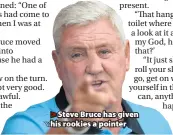  ??  ?? &gt;Steve Bruce has given his rookies a pointer