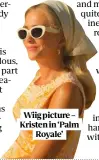  ?? ?? Wiig picture – Kristen in ‘Palm Royale’