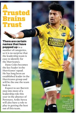  ??  ?? STEPPING UP Ardie Savea will need to make sure his voice is heard.