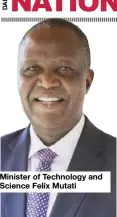  ?? ?? Minister of Technology and Science Felix Mutati