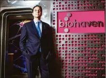  ?? Biohaven Pharmaceut­ical Holding / Contribute­d photo ?? Dr. Vlad Coricm, chief executive officer of BioHaven