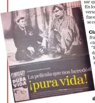  ?? ARCHIVO. ?? La película mexicana “Pura Vida”, de Clavillazo, donde sale Ramón Valdés, dio origen a la frase.