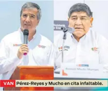  ?? ?? VAN
Pérez-Reyes y Mucho en cita infaltable.