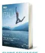  ??  ?? GUIDE SELVAGGE Wild swimming Italia, di Michele Tameni, edito da Ideamontag­na.