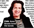  ??  ?? FAN: Anna Bowes loves the bonds