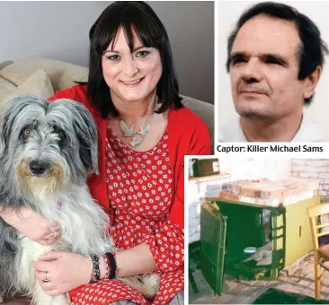  ??  ?? Ordeal: Stephanie Slater with pet dog Lottie Captor: Killer Michael Sams Reconstruc­tion: Her wheelie bin coffin