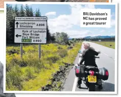  ??  ?? Bill Davidson’s NC has proved a great tourer
