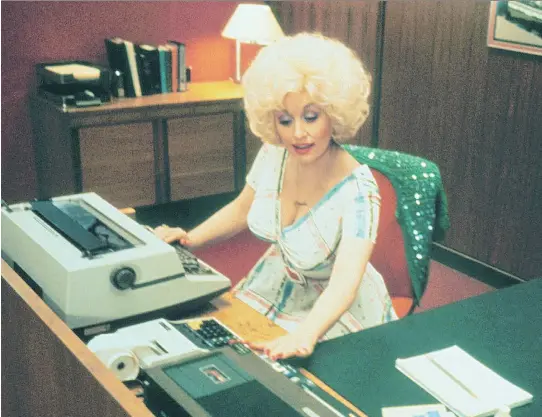  ??  ?? Dolly Parton starred in the 1980 film 9 to 5, a tribute to unapprecia­ted office staffers. Her hit song of the same name is a punchy tune that honours those working-class heroes.