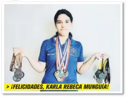  ??  ?? > ¡FELICIDADE­S, KARLA REBECA MUNGUÍA!