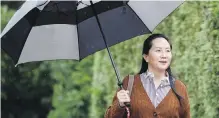  ??  ?? Huawei chief financial officer Meng Wanzhou is out on bail and remains under partial house arrest in Vancouver.