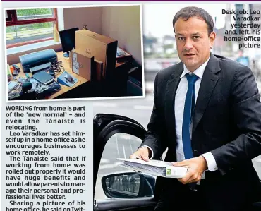  ??  ?? Desk job: Leo Varadkar yesterday and, left, his home-office picture