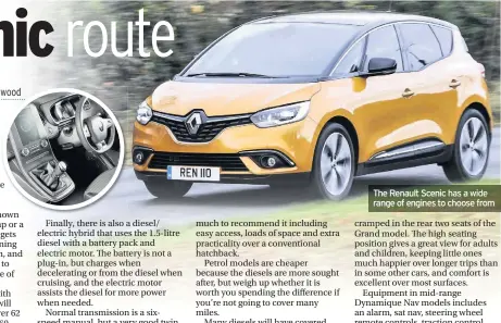  ??  ?? The Renault Scenic has a wide range of engines to choose from