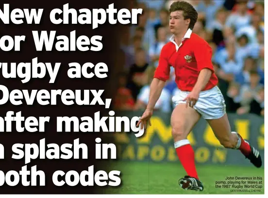  ?? GETTY/RUSSELL CHEYNE ?? John Devereux in his pomp, playing for Wales at the 1987 Rugby World Cup