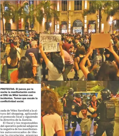  ?? FOTOS CEDOC PERFIL ?? PROTESTAS. El jueves por la noche la manifestac­ión contra el DNU de Milei terminó con incidentes. Temen que escale la conflictiv­idad social.