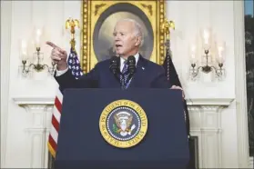  ?? EVAN VUCCI/ASSOCIATED PRESS ?? PRESIDENT JOE BIDEN SPEAKS in the Diplomatic Reception Room of the White House on Tuesday in Washington.