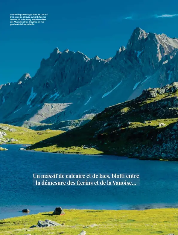  ??  ?? Une fin de journée type dans les Cerces ? Une envie de bivouac au bord d’un lac. Comme ici, le lac Long, entre les crêtes des Muandes et les Drayères, en rive gauche de la haute Clarée.