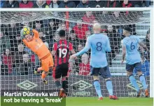  ??  ?? Martin Dúbravka will not be having a ‘break’