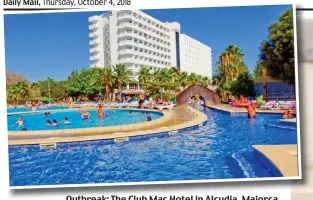  ??  ?? Outbreak: The Club Mac Hotel in Alcudia, Majorca