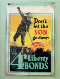  ?? Special to the Democrat-Gazette/MARCIA SCHNEDLER ?? A poster promoting the sale of Liberty Bonds hangs at the MacArthur Museum of Arkansas Military History.