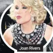  ??  ?? Joan Rivers