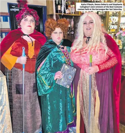  ?? ?? Katie O’Boyle, Donna Doherty and Stephanie Callaghan’s were winners of the Best Costume contest held at the Garavogue Bar last Saturday.