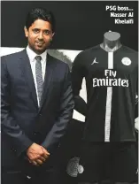  ??  ?? PSG boss... Nasser Al Khelaifi