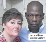  ??  ?? Ian and Dawn Brown-Lartey