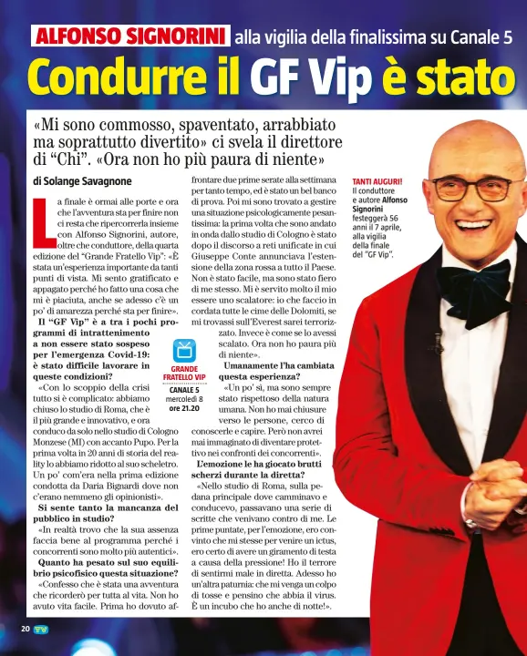  ??  ?? TANTI AUGURI!
Il conduttore e autore Alfonso Signorini festeggerà 56 anni il 7 aprile, alla vigilia della finale del “GF Vip”.