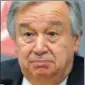  ?? REUTERS FILE ?? Antonio Guterres