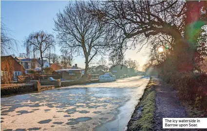  ?? ?? The icy waterside in Barrow upon Soar.