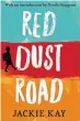  ??  ?? Jackie Kay’s Red Dust Road