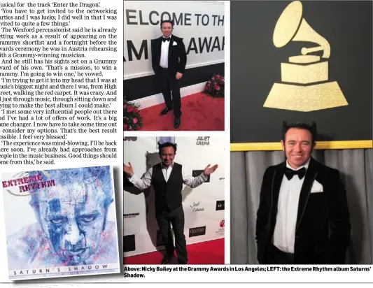  ??  ?? Above: Nicky Bailey at the Grammy Awards in Los Angeles; LEFT: the Extreme Rhythm album Saturns’ Shadow.